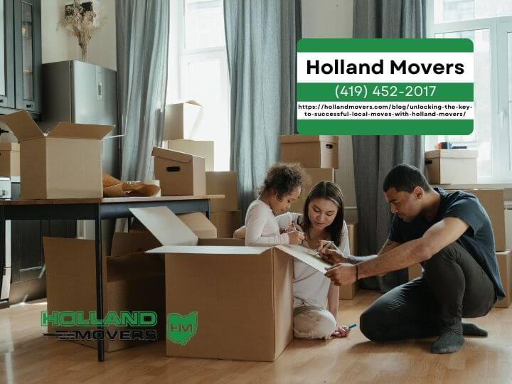 Unlocking The Key To Successful Local Moves With Holland Movers